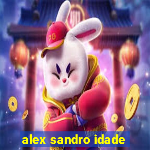 alex sandro idade